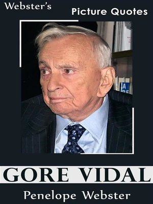 cover image of Webster's Gore Vidal Picture Quotes